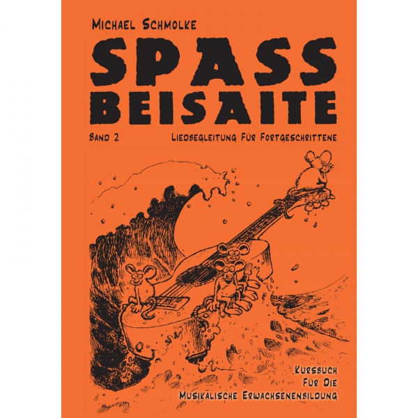 Michael Schmolke | SPASS BEISAITE Bd 2 | Liedbegleitung für Fortgeschrittene