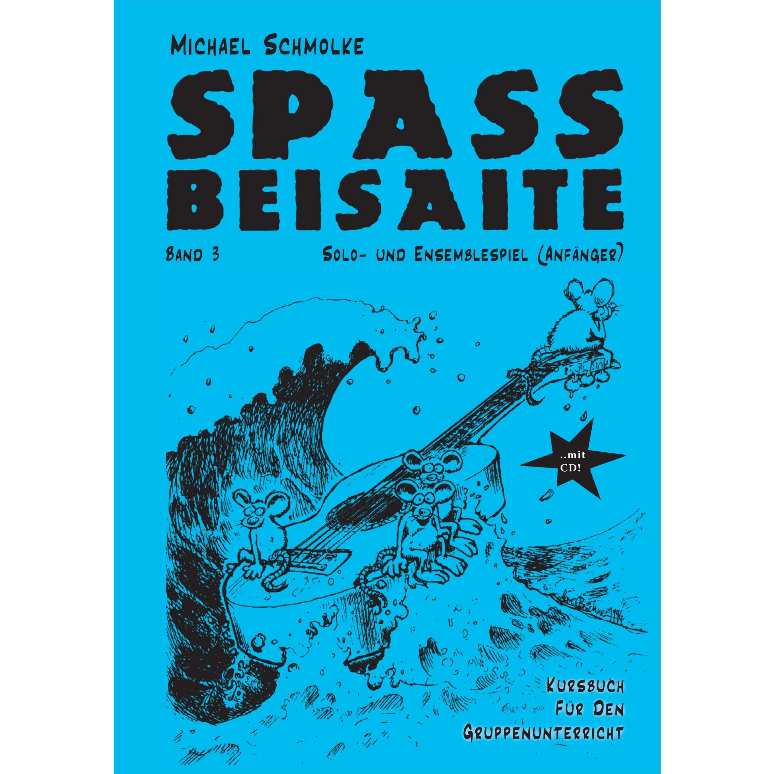 SPASS BEISAITE Band 3. Solo- und Ensemblespiel (Anfänger). Gitarre Gruppenunterricht und Musikalische Erwachsenenbildung